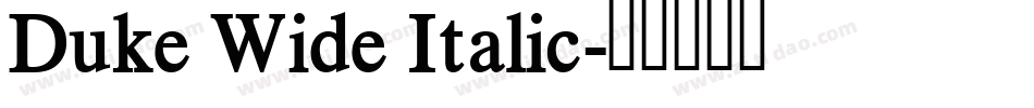 Duke Wide Italic字体转换